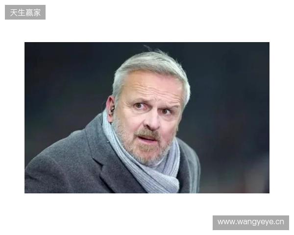 哈曼:过去一般是拜仁压制枪手,不过我认为两队无法会师决赛 哈曼:过去一般是拜仁压制枪手,不过我认为两队无法会师决赛